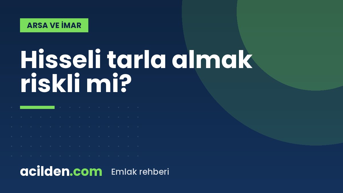 Hisseli tarla almak riskli mi?
