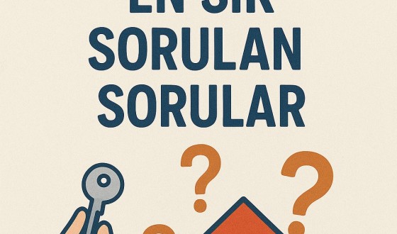 Emlak Alım Satımında En Sık Sorulan Sorular