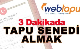 Tapu Müdürlüğü'ne Gitmeden Tapu Senedi Nasıl Alınır?